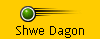 Shwe Dagon