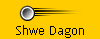 Shwe Dagon
