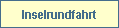 Inselrundfahrt