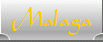 Malaga
