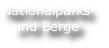 Nationalparks
und Berge